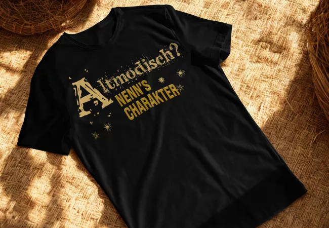 T-Shirt mit Aufdruck "Altmodisch? Nenn's Charakter"